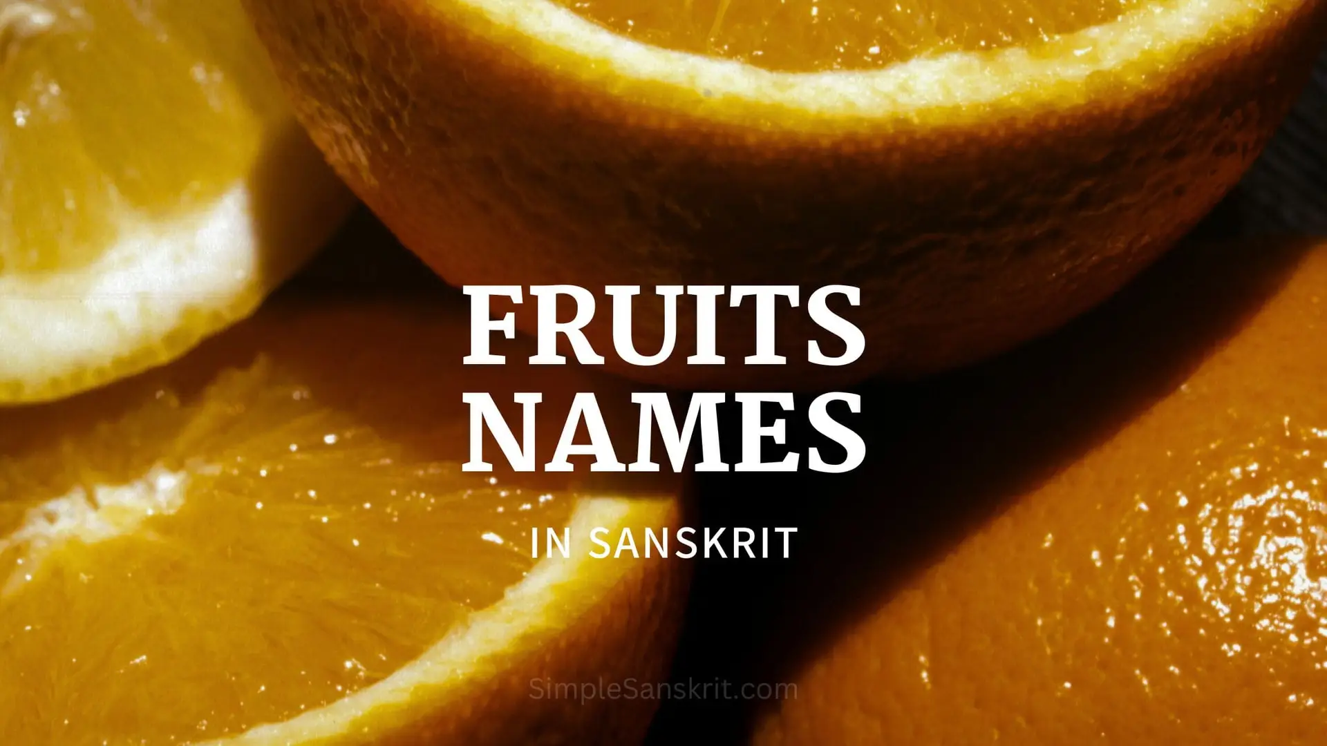 Fruit names in Sanskrit with English Hindi meaning | फलों के नाम संस्कृत में